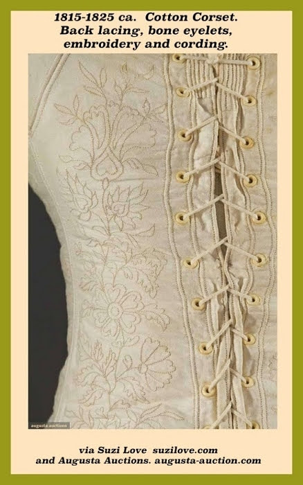 1815-1825 ca. Back Lacing View. Back Lacing Corset. Cream cotton, dark cream embroidered flowers, sateen, and entirely hand sewn. Cotton cord, bones, centre front busk, bone eyelets and embroidered MS twice. Via Augusta Auctions - augusta-auction.com