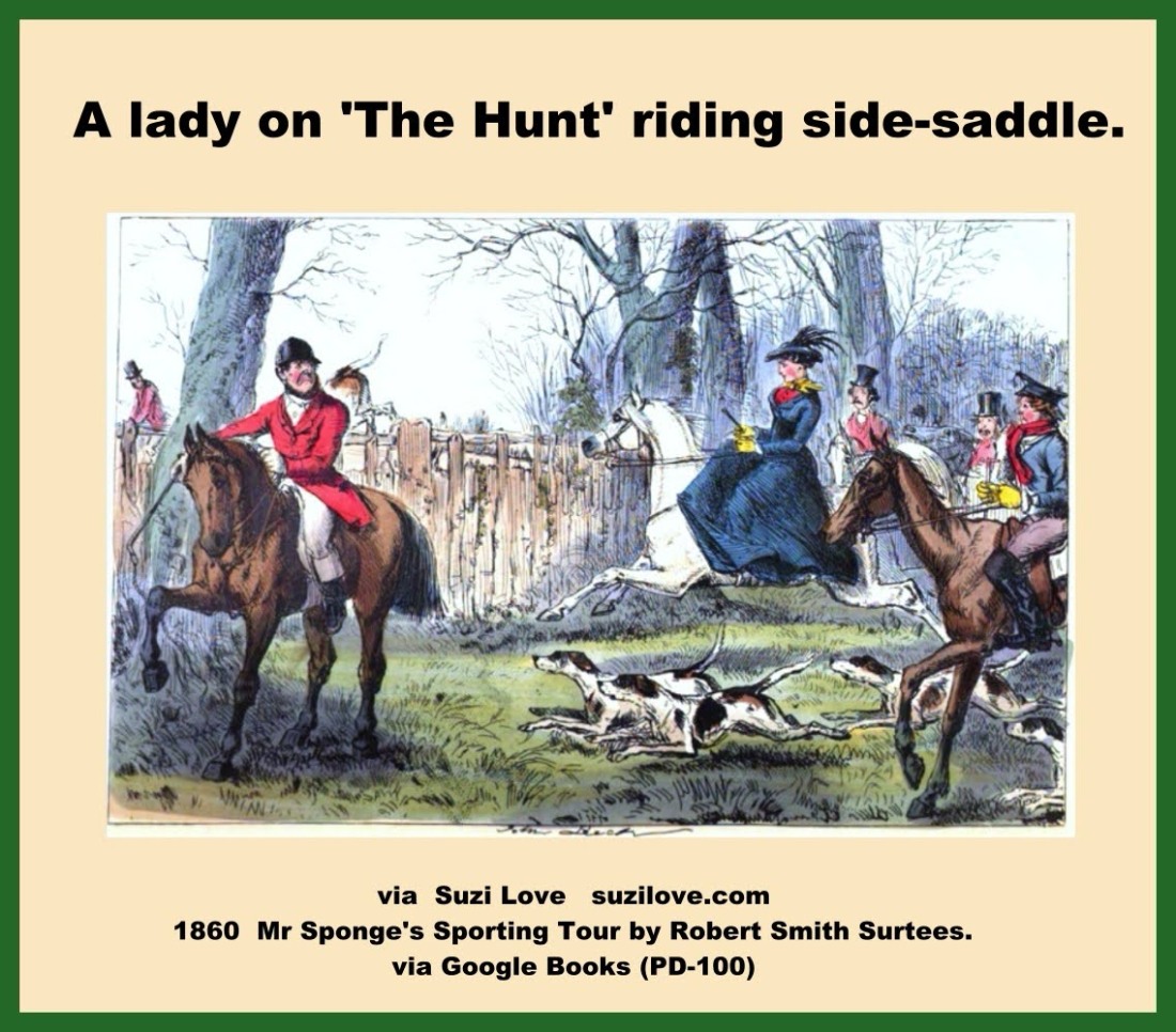 A Lady On The Hunt Riding Side-Saddle. From: 1860 Mr. Sponge's Sporting Tour by Robert Smith Surtees. via Google Books (PD-100) suzilove.com